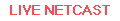 Live A/V netcast