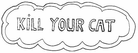 kill your cat